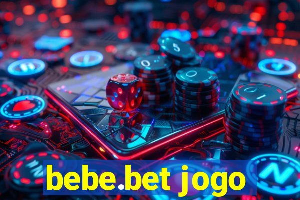 bebe.bet jogo